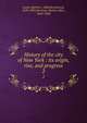 History of the city of New York : its origin, rise, and progress. 2, Lamb, Martha J. (Martha Joanna), 1829-1893,Harrison, Burton, Mrs., 1843-1920 