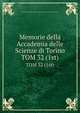 Memorie della Accademia delle Scienze di Torino. TOM 32 (1st), Reale accademia delle scienze di Torino,Accademia delle scienze di Torino 