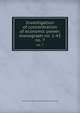Investigation of concentration of economic power; monograph no. 1-43. no. 7, United States. Temporary National Economic Committee 