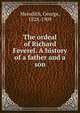 The ordeal of Richard Feverel. A history of a father and a son, Meredith, George, 1828-1909 