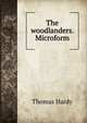 The woodlanders. Microform, Hardy Thomas 