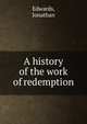 A history of the work of redemption, Edwards, Jonathan 