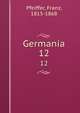 Germania. 12, Pfeiffer, Franz, 1815-1868 