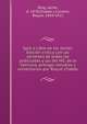 Spill o Libre de les dones. Edicion critica con las variantes de todas las publicadas y las del MS. de la Vaticana, prologo, estudios y comentarios por Roque Chabas, Roig, Jaime, d. 1478,Chab?s y Llorens, Roque, 1844-1912 