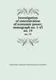 Investigation of concentration of economic power; monograph no. 1-43. no. 19, United States. Temporary National Economic Committee 