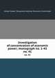 Investigation of concentration of economic power; monograph no. 1-43. no. 41, United States. Temporary National Economic Committee 