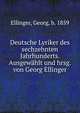 Deutsche Lyriker des sechzehnten Jahrhunderts. Ausgewahlt und hrsg. von Georg Ellinger, Ellinger, Georg, b. 1859 