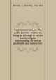 Family exercises, or, The godly parents' assistant : being an attempt to render family religion entertaining, as well as profitable and instructive ., Priestley, T. (Timothy), 1734-1814 