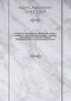Antiquites romaines, ou, Tableau des moeurs, usages et institutions des romains . : ouvrage principalement destine a faciliter lintelligence des auteurs classiques latins, Adam, Alexander, 1741-1809 