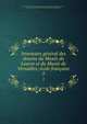 Inventaire general des dessins du Musee du Louvre et du Musee de Versailles; ecole francaise, Paris. Mus?e national du Louvre,Mus?e national de Versailles,Guiffrey, Jean, 1870-,Marcel, Pierre, 1878-,Rouch?s, Gabriel, 1879-,Huyghe, Ren? 