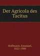 Der Agricola des Tacitus, Hoffmann, Emanuel, 1825-1900 