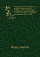 Pre-glacial man and the Aryan race. A history of creation, and of the birthplace and wanderings of man in Central Asia, from B.C. 32,500 to B.C. 8,000, with a history of the Aryan race, commencing B.C. 15,000, Burge, Lorenzo 