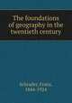 The foundations of geography in the twentieth century, Schrader, Franz, 1844-1924 