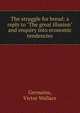 The struggle for bread: a reply to "The great illusion" and enquiry into economic tendencies, Germains, Victor Wallace 