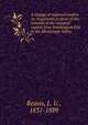A change of national empire; or, Arguments in favor of the removal of the national capital from Washington City to the Mississippi Valley, Reavis, L. U., 1831-1889 