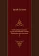 Briefwechsel zwischen Jacob und Wilhelm Grimm, Dahlmann und Gervinus. 2, Jacob Grimm 