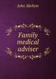 Family medical adviser, John Skelton 