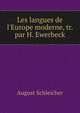 Les langues de l'Europe moderne, tr. par H. Ewerbeck, August Schleicher 