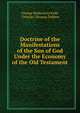 Doctrine of the Manifestations of the Son of God Under the Economy of the Old Testament, George Balderston Kidd, Orlando Thomas Dobbin 