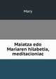 Maiatza edo Mariaren hilabetia, meditacioniac, Mary 