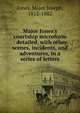 Major Jones's courtship microform : detailed, with other scenes, incidents, and adventures, in a series of letters, Jones, Major Joseph, 1812-1882 