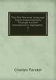 The One Primeval Language Traced Experimentally Through Ancient Inscriptions in Alphabetic .. 2, Charles Forster 