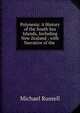 Polynesia: A History of the South Sea Islands, Including New Zealand ; with Narrative of the ., Michael Russell 
