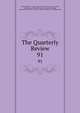 The Quarterly Review. 91, William Gifford , George Walter Prothero, John Gibson Lockhart, John Murray , Whitwell Elwin, John Taylor Coleridge , Rowland Edmund Prothero Ernle, William Macpherson, William Smith 