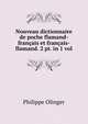 Nouveau dictionnaire de poche flamand-francais et francais-flamand. 2 pt. in 1 vol, Philippe Olinger 