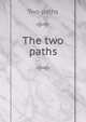 The two paths, Two paths 