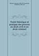 Traite? the?orique et pratique des preuves en droit civil et en droit criminel, Bonnier, Edouard, 1808-1877,Larnaude, Ferdinand, 1853- ed 