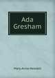 Ada Gresham, Mary Anna Needell 