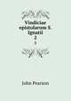 Vindiciae epistolarum S. Ignatii. 2, John Pearson 