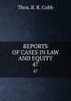 REPORTS OF CASES IN LAW AND EQUITY. 47, Thos. R. R. Cobb 
