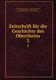 Zeitschrift fr die Geschichte des Oberrheins. 3, Kommission f?r Geschichtliche Landeskunde in Baden -W?rttemberg, Badische Historische Kommission , Landesarchiv zu Karlsruhe , Grossherzogliches General-Landesarchiv zu Karlsruhe , Oberrheinische Historische Kommission , Badisches General -Lande 
