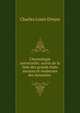 Chronologie universelle: suivie de la liste des grands etats anciens et modernes des dynasties ., Charles Louis Dreyss 