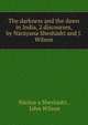 The darkness and the dawn in India, 2 discourses, by Narayana Sheshadri and J. Wilson, N?r?ya?a Shesh?dr? , John Wilson 