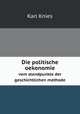 Die politische oekonomie. vom standpunkte der geschichtlichen methode, Karl Knies 