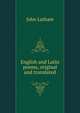 English and Latin poems, original and translated, John Latham 