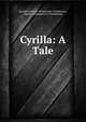 Cyrilla: A Tale, Baroness Jemima Montgomery Tautphoeus , Jemima (Montgomery ) Tautph?us 