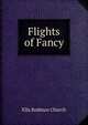 Flights of Fancy, Ella Rodman Church 