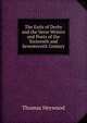 The Earls of Derby and the Verse Writers and Poets of the Sixteenth and Seventeenth Century, Heywood Thomas 