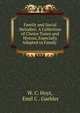 Family and Social Melodies: A Collection of Choice Tunes and Hymns, Especially Adapted to Family ., W. C. Hoyt, Emil C . Gaebler 