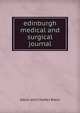 edinburgh medical and surgical journal, Adam and Charles Black 