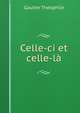 Celle-ci et celle-la, Theophile Gautier 