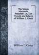 The Green Mountain Preacher: Or, The Travels and Labors of William L. Camp., William L. Camp 