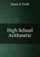High School Arithmetic, James B. Dodd 
