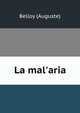 La mal'aria, Belloy (Auguste) 