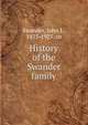 History of the Swander family, Swander, John I., 1833-1925. cn 