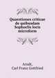 Quaestiones criticae de quibusdam Sophoclis locis microform, Arndt, Carl Franz Gottfried 
